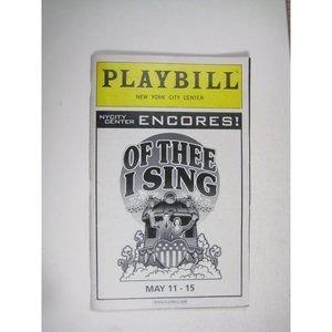 Of Thee I Sing 2006 Playbill New York City Center ENCORES Victor Garber Ticket